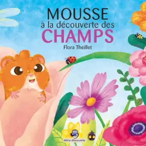 Mousse à la découverte des Champs