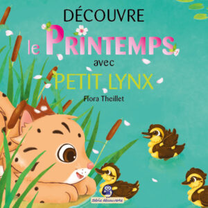 Découvre le Printemps avec Petit Lynx